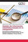 Gestión de información estadística basada en la autogestión