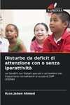 Disturbo da deficit di attenzione con o senza iperattività