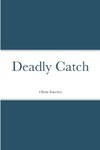 Deadly Catch