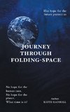 Journey Through Folding-Space