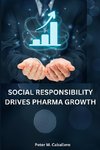 Social responsibility drives pharma growth