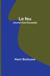 Le feu (Journal d'une Escouade)