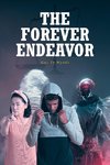 The Forever Endeavor