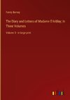 The Diary and Letters of Madame D'Arblay; In Three Volumes