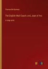 The English Mail-Coach; and, Joan of Arc