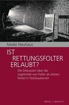 Ist Rettungsfolter erlaubt?