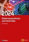 Jahrbuch für Elektromaschinenbau + Elektronik / Elektromaschinen und Antriebe 2024