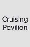 Cruising Pavilion