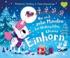 Nur noch zehn Minuten bis Weihnachten, kleines Einhorn