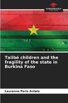 Talibé children and the fragility of the state in Burkina Faso