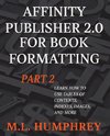 Affinity Publisher 2.0 for Book Formatting Part 2