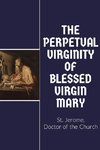 The Perpetual Virginity of Blessed Mary