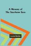 A Memory of the Southern Seas