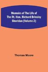 Memoirs of the Life of the Rt. Hon. Richard Brinsley Sheridan (Volume 2)