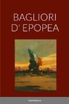 BAGLIORI D' EPOPEA