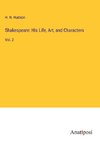 Shakespeare: His Life, Art, and Characters