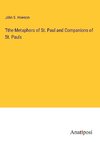 Tthe Metaphors of St. Paul and Companions of St. Pauls