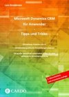 Microsoft Dynamics CRM für Anwender - Tipps und Tricks