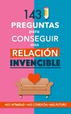 143 preguntas para conseguir una relación invencible