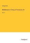 Middlemarch: A Study of Provincial Life