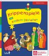 Krippenspiele mit Kindern gestalten