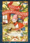 Holla Honigkuchenfee - Weihnachten ohne Liefer-Elch