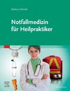 Notfallmedizin für Heilpraktikerinnen und Heilpraktiker