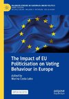 The Impact of EU Politicisation on Voting Behaviour in Europe