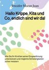 Hallo Krippe, Kita und Co, endlich sind wir da!