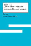 Umbrüche in der deutschsprachigen Literatur um 1900