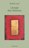 Liturgie des Herzens