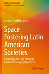 Space Fostering Latin American Societies