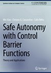 Safe Autonomy with Control Barrier Functions