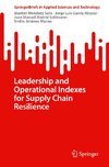 Leadership and Operational Indexes for Supply Chain Resilience