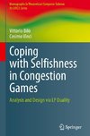 Coping with Selfishness in Congestion Games