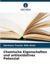 Chemische Eigenschaften und antioxidatives Potenzial