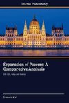 Separation of Powers: A Comparative Analysis