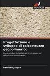 Progettazione e sviluppo di calcestruzzo geopolimerico