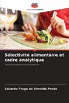 Sélectivité alimentaire et cadre analytique