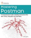 Mastering Postman