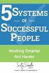 5 Systems of Successful People