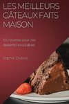 Les meilleurs gâteaux faits maison