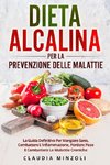 DIETA ALCALINA PER LA PREVENZIONE DELLE MALATTIE