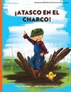 ¡Atasco en el Charco!