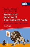 Warum man lieber nicht Jura studieren sollte