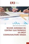 REGIME JURIDIQUE DU CONTRAT ELECTRONIQUE EN DROIT COMMUNAUTAIRE OHADA