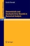 Deterministic and Stochastic Error Bounds in Numerical Analysis