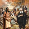 Faith, Freedom, and the First Thanksgiving