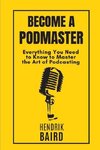 Become a Podmaster