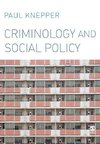 Criminology and Social Policy